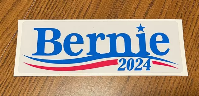 Bernie Sanders For President 2024 Campaign Bumper Sticker Democrat 2024