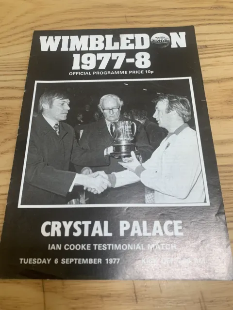 Ian Cooke Testimonial  Wimbledon V Crystal Palace 1977. Good Condition