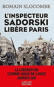 L'Inspecteur Sadorski libère Paris de SLOCOMBE, Romain | Livre | état bon