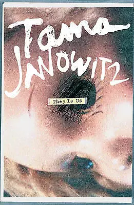 They Is Us by Tama Janowitz (Paperback)