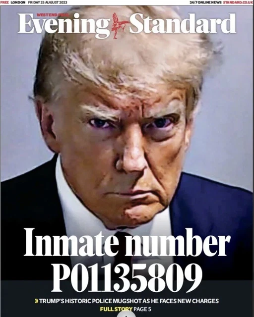 DONALD TRUMP ARREST Mug Shot London Evening Standard 25 August 2023 25 ...