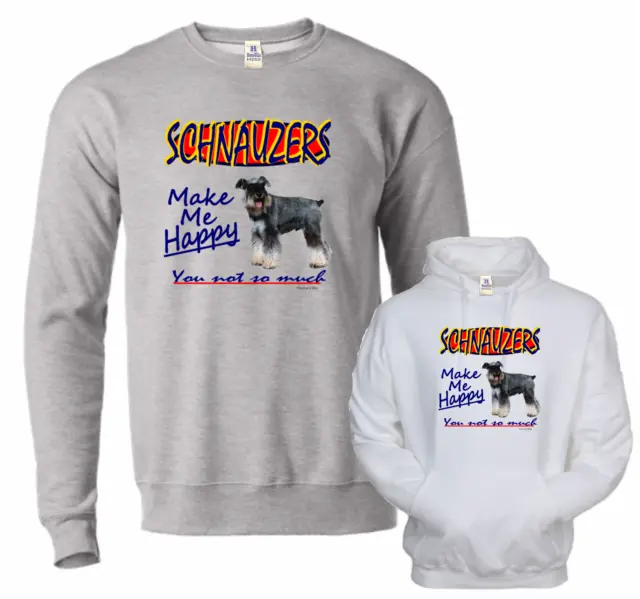 SCHNAUZERS make me happy You not so much HoneVille™ Hoodie Crewneck Sweatshirt