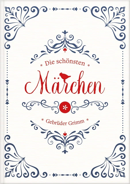 Gebrüder Grimm / Grimms Märchen: Die schönsten Märchen der Geb ...9783947738571