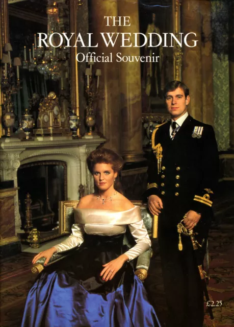 The Royal Wedding Official Souvenir  - Prince Andrew & Sarah Ferguson 1986