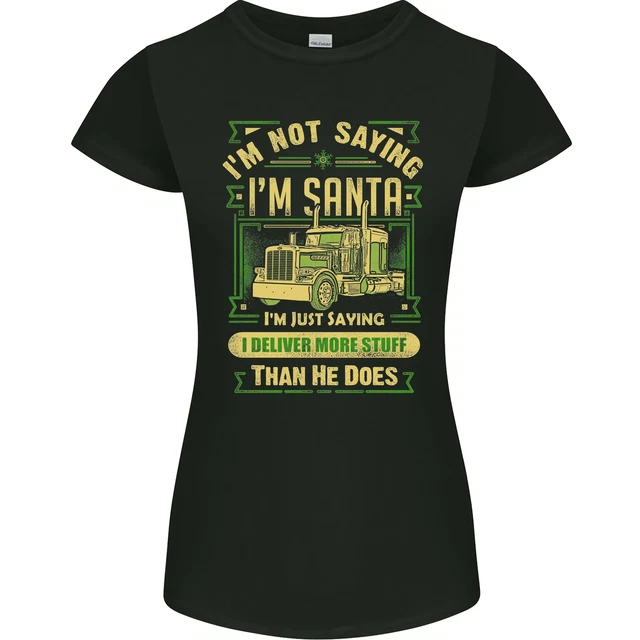 T-shirt Petite Cut Not Santa Delivery Driver Natale divertente