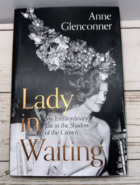 Lady In Waiting Hardcover Book by Anne Glenconner 2019 Royal Biography True