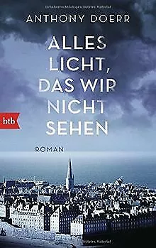 Alles Licht, das wir nicht sehen: Roman von Doerr, Anthony | Buch | Zustand gut