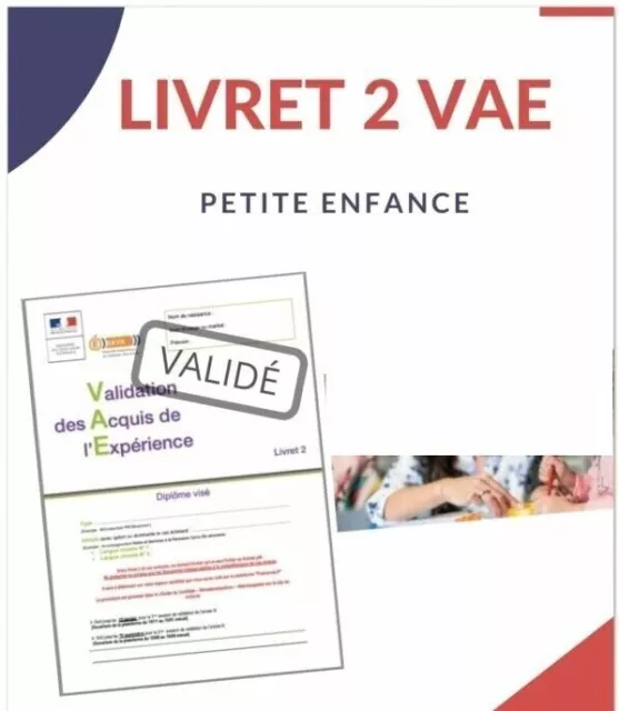 LIVRET 2 VAE CAP PETITE ENFANCE validé récemment