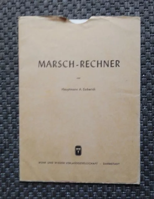 MARSCH-RECHNER v. Hauptmann A.Escherich Wehr und Wissen Verlagsgesellschaft 1961