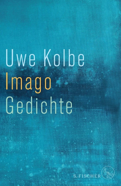 Imago: Gedichte von Kolbe, Uwe
