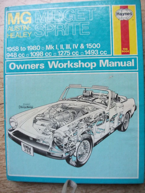 MG Midget and Uastin Healey Sprite Owners Service and Workshop Manual.