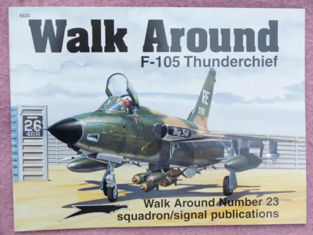 F-105 Thunderchief, Walk Around, Squadron Signal 5523, gepflegt, sehr selten