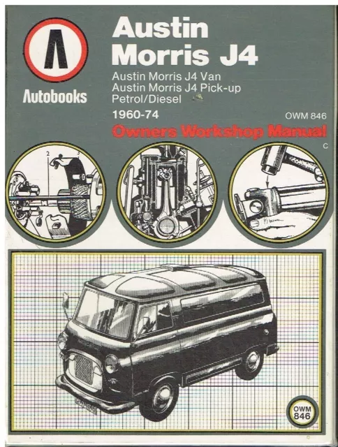 Austin Morris J4 10 & 12 Cwt Van & Pick-Up (1960-72) Workshop Manual *Vgc*