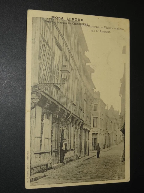 BEAUVAIS (OISE) - VIEILLES MAISONS RUE St-LAURENT - CARTE POSTALE ANCIENNE