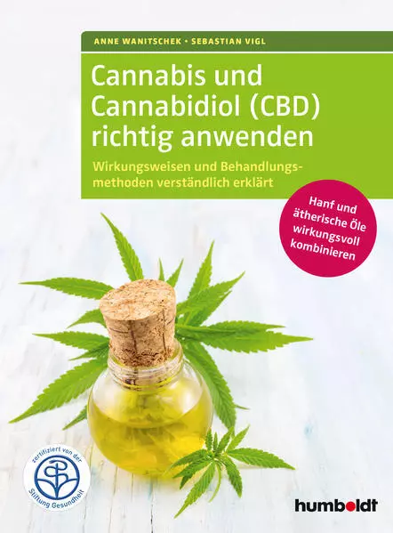 Cannabis und Cannabidiol (CBD) richtig anwenden | 2020 | deutsch