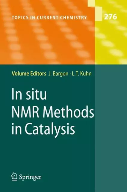 In situ NMR Methods in Catalysis by Joachim Bargon (English) Hardcover Book