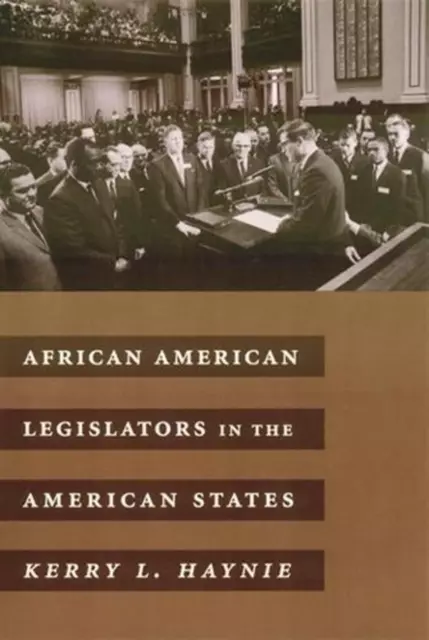 Afroamerikanische Gesetzgeber in den amerikanischen Staaten von Kerry L. Haynie (englisch)