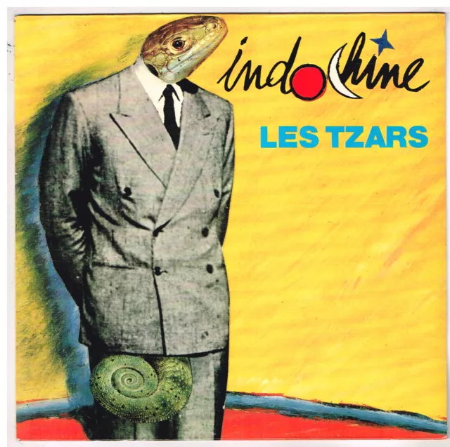 INDOCHINE      Les Tzars      7'  SP 45 tours