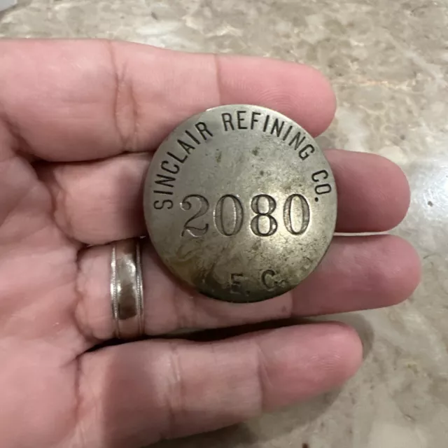 Sinclair Refining Company Employee Badge #2080 Gas Oil