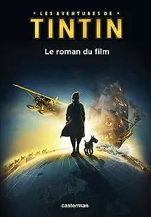 Les Aventures de Tintin : Le roman du film by Irvine,... | Book | condition good