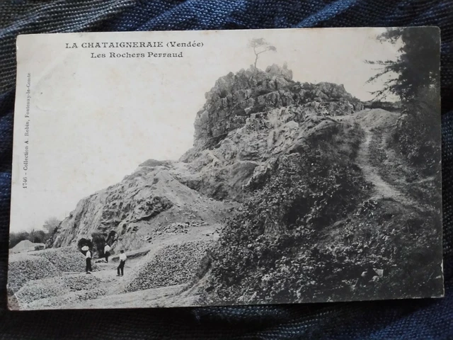 Antique postcard CPA 85 La Châtaigneraie Les Rochers Perraud Carrières