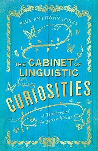 The Cabinet of Linguistic Curiosit... by Paul Anthony Jones Paperback / softback