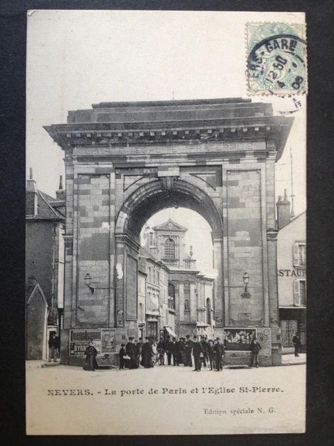 cpa Burgundy NEVERS Nièvre La PORTE de PARIS and the CHURCH St PIERRE in 1906