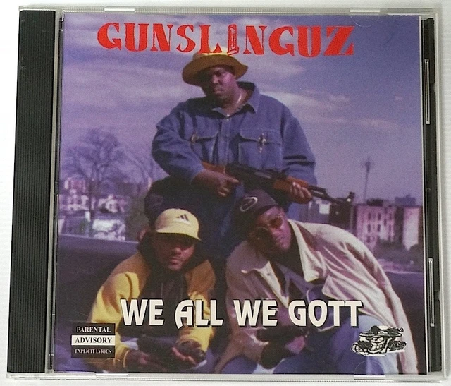 GUNSLINGUZ WE ALL WE GOTT CD　rap GUNSLINGUZ WE ALL We Gott CD 1995 Durdee Mack Records