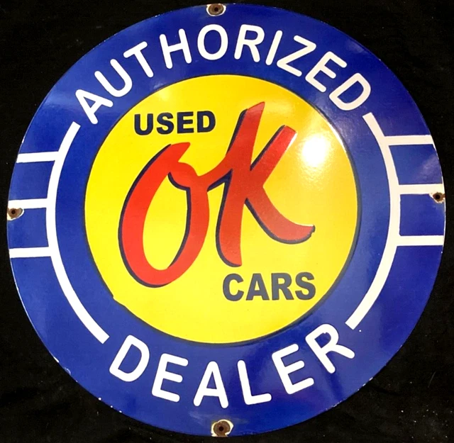 VINTAGE ART OK USED CARS AUTHORIZED DEALER PORCELAIN SIGN Rare