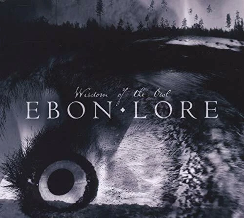 Ebon Lore - Wisdom of the Owl -4tr- [CD]