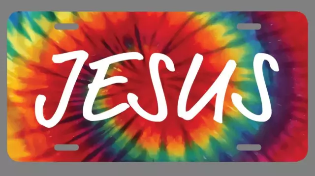 Jesus Name Tie Dye Style License Plate Tag Vanity Novelty Metal | UV Printed