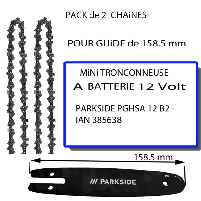 PARKSIDE PACK de 2 Chaînes tronçonneuse pour GUIDE 158.5 mm PGASA12 B2   12 volt