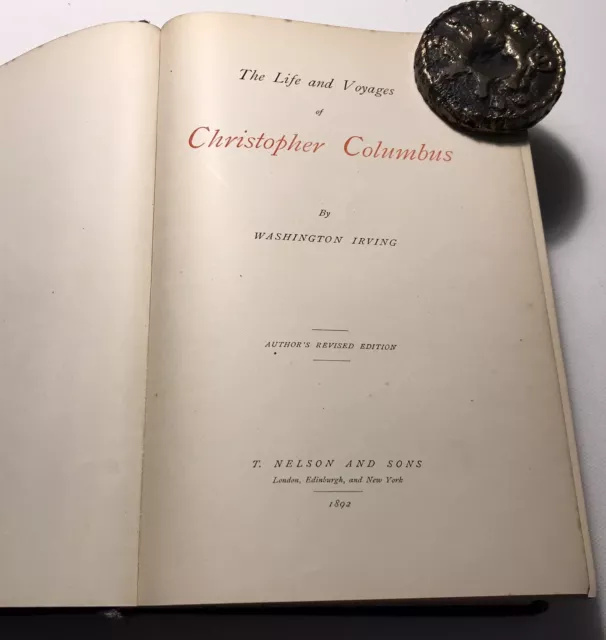 W. Irving - The Life and Voyages of Christopher Columbus 1892 - T. Nelson & Sons