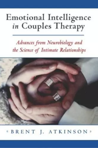 Brent J. Atkinson Emotional Intelligence in Couples Therapy (Relié)