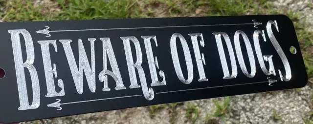 Engraved Beware Of Dogs Diamond Etched Aluminum Metal 12x3 Dog Warning Sign 3