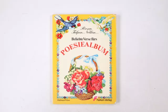 45333 Rosen, Tulpen, Nelken, Beliebte Verse Fürs Poesiealbum