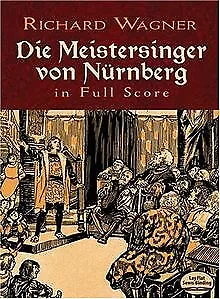 Die Meistersinger Von Nurnberg in Full Score (Dover Voca... | Buch | Zustand gut