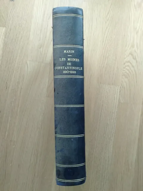 Les moines de Constantinople (338-898) par l'Abbé Marin  - Paris 1897