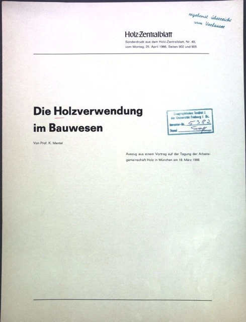 Die Holzverwendung im Bauwesen; Mantel, K.: