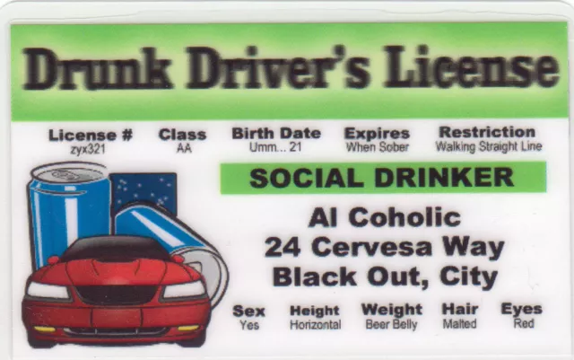 Drunk Driver's License ... plastic ID card Drivers License -