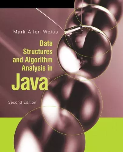 DATA STRUCTURES AND Algorithm Analysis in Java by Weiss, Mark Allen $6. ...