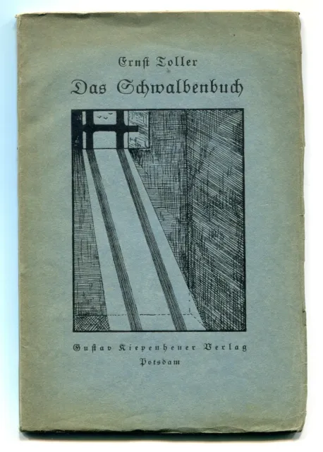 Ernst  Toller  :  Das  Schwalbenbuch   Erstausgabe   1924