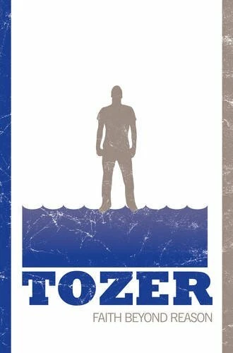 Faith Beyond Reason: Ten Sermons from the Gospel of Jo... by Tozer A W Paperback