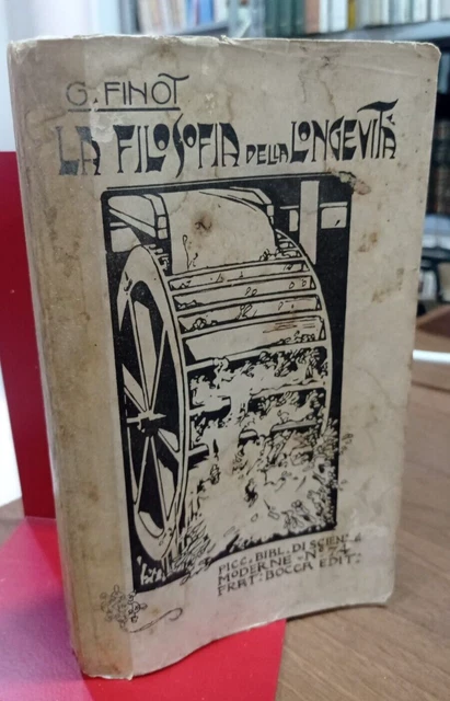 FINOT G.-LA FILOSOFIA DELLA LONGEVITA'-F.lli Bocca ed.1903