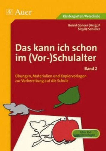 Das kann ich schon im (Vor-)Schulalter, Band 2|Sibylle Schüller|Deutsch