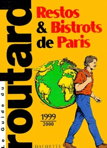 Le guide du routard : Restos & Bistrots De Paris