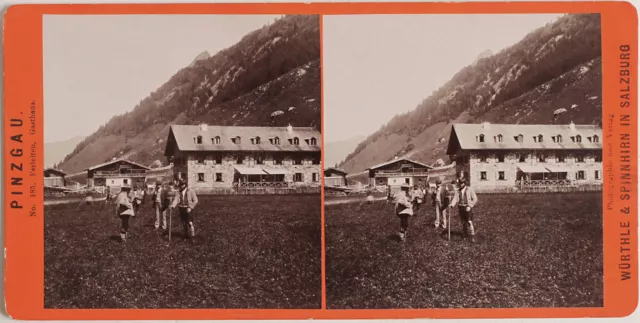 Original 1880er J. Stereofoto PINZGAU Ferleiten, Gasthaus, Salzburg WÜRTHLE