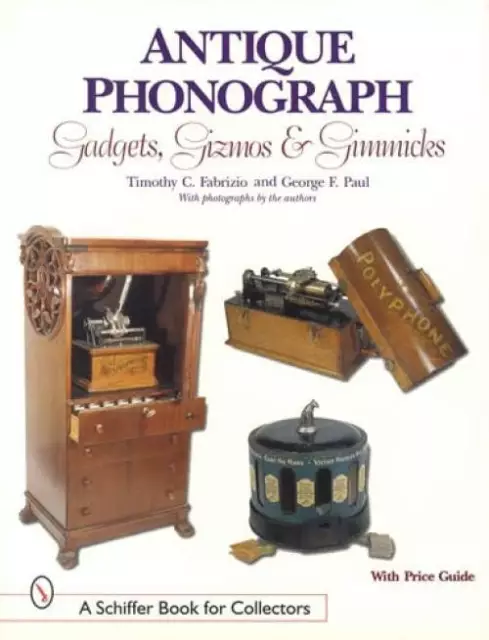 Antique Phonograph Gadgets Gizmos Reference w Edison Victor Columbia & Others