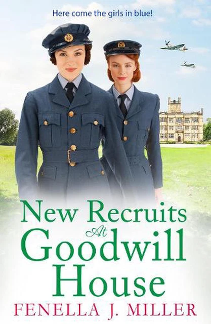 New Recruits At Goodwill House: A heartbreaking, gripping historical saga from F