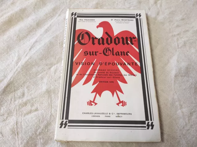 Livre Oradour sur Glane vision d'épouvante 1970